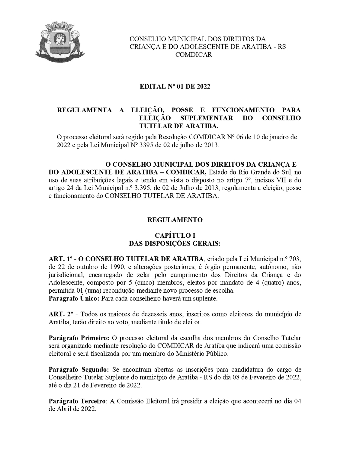 Abertas inscrições para a escolha dos novos suplentes para compor o Conselho Tutelar