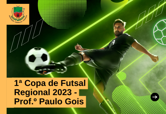 1ª COPA PROF° PAULO GOIS DE FUTSAL.